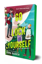 Omslag van Go Luck Yourself A Royals and Romance Novel