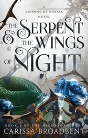 Omslag van The Serpent & the Wings of Night Book 1 of the Nightborn Duet