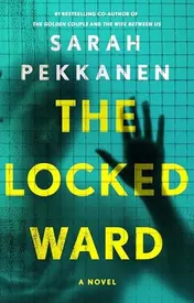 Omslag van The Locked Ward A Novel