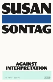 Omslag van Against Interpretation And Other Essays