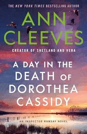 Omslag van A Day in the Death of Dorothea Cassidy An Inspector Ramsay Novel