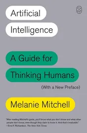 Omslag van Artificial Intelligence A Guide for Thinking Humans (With a New Preface)