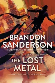 Omslag van The Lost Metal A Mistborn Novel