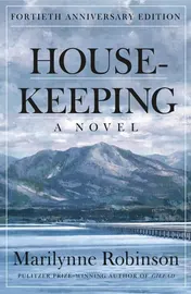 Omslag van Housekeeping A Novel (Fortieth Anniversary Edition)