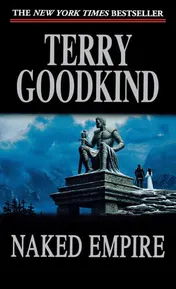 Omslag van Naked Empire Book Eight of The Sword of Truth