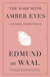 Omslag van The Hare with Amber Eyes A Hidden Inheritance