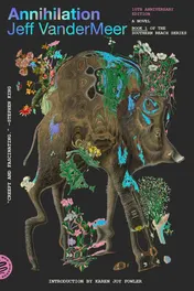 Omslag van Annihilation A Novel (10th Anniversary Edition)