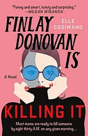 Omslag van Finlay Donovan Is Killing It A Novel