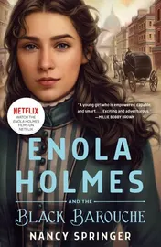 Omslag van Enola Holmes and the Black Barouche The New Adventures of Enola Holmes 1