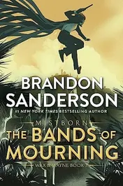 Omslag van The Bands of Mourning A Mistborn Novel