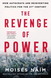 Omslag van The Revenge of Power How Autocrats Are Reinventing Politics for the 21st Century