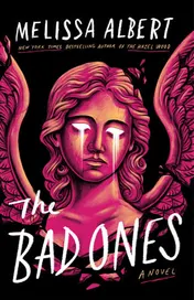 Omslag van The Bad Ones A Novel