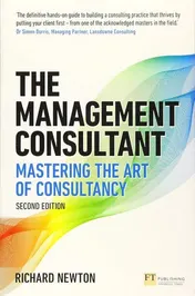 Omslag van The Management Consultant Mastering the Art of Consultancy