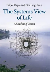Omslag van The Systems View of Life A Unifying Vision