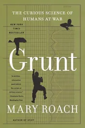 Omslag van Grunt The Curious Science of Humans at War