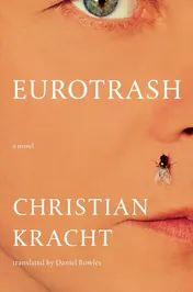 Omslag van Eurotrash A Novel