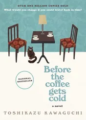 Omslag van Before the Coffee Gets Cold A Novel