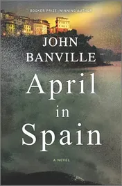 Omslag van April in Spain A Novel