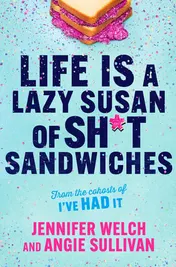Omslag van Life Is a Lazy Susan of Sh*t Sandwiches