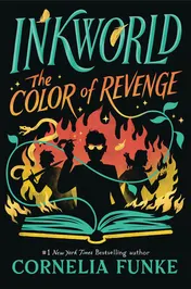 Omslag van Inkworld: The Color of Revenge (the Inkheart Series, Book #4)