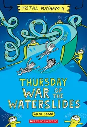 Omslag van Thursday - War of the Waterslides (Total Mayhem #4)