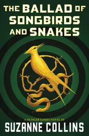 Omslag van The Ballad of Songbirds and Snakes (a Hunger Games Novel)