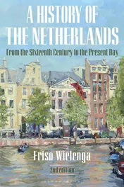 Omslag van A History of the Netherlands From the Sixteenth Century to the Present Day