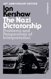 Omslag van The Nazi Dictatorship Problems and Perspectives of Interpretation - 40th Anniversary Edition