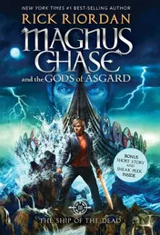 Omslag van Magnus Chase and the Gods of Asgard, Book 3 The Ship of the Dead