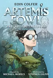 Omslag van The Eoin Colfer: Artemis Fowl: The Arctic Incident: The Graphic Novel-Graphic Novel