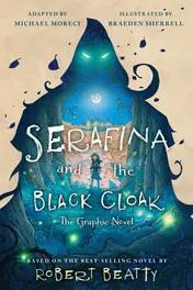 Omslag van Serafina and the Black Cloak: The Graphic Novel