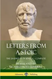 Omslag van Letters from a Stoic The 124 Epistles of Seneca - Complete