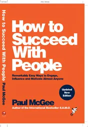 Omslag van How to Succeed with People Remarkably Easy Ways to Engage, Influence and Motivate Almost Anyone