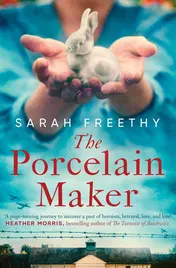 Omslag van The Porcelain Maker A Sweeping, Epic Story of Love, Betrayal and Art
