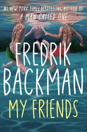 Omslag van My Friends: The unforgettable INSTANT Sunday Times Bestseller!