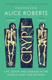 Omslag van Crypt Life, Death and Disease in the Middle Ages and Beyond