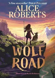 Omslag van Wolf Road The Times Children's Book of the Week