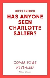 Omslag van Has Anyone Seen Charlotte Salter?