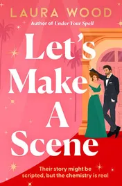 Omslag van Let's Make a Scene Their Story Might Be Scripted, But the Chemistry Is Real