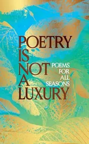 Omslag van Poetry Is Not a Luxury