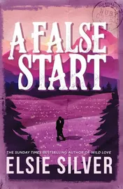 Omslag van A False Start: From the Sunday Times bestseller comes the sweet and spicy brother's best friend romance