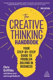 Omslag van The Creative Thinking Handbook Your Step-By-Step Guide to Problem Solving in Business