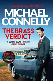 Omslag van The Brass Verdict The Bestselling Thriller Behind Netflix's The Lincoln Lawyer Season 1