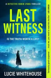 Omslag van Last Witness: The brand new crime thriller that will keep you up all night