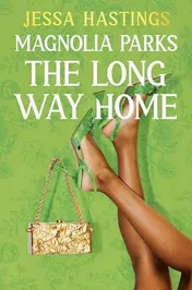 Omslag van Magnolia Parks: the Long Way Home Book 3