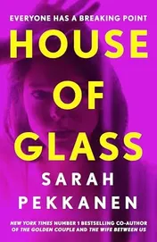 Omslag van House of Glass 'a Gripping Thriller... Packed with Surprises' Freida Mcfadden