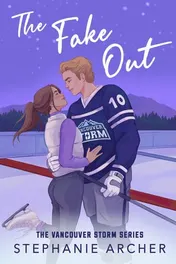 Omslag van The Fake Out A Fake Dating Hockey Romance (Vancouver Storm Book 2)