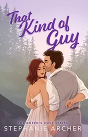 Omslag van That Kind of Guy A Spicy Small Town Fake Dating Romance (the Queen's Cove Series Book 1)