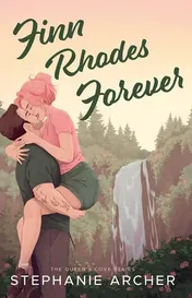 Omslag van Finn Rhodes Forever A Spicy Small Town Second Chance Romance (the Queen's Cove Series Book 4)