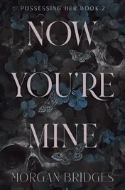 Omslag van Now You're Mine: The viral dark stalker romance everyone is talking about!